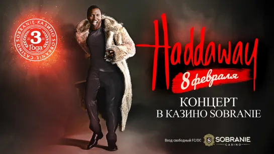 Концерт Haddaway в казино SOBRANIE