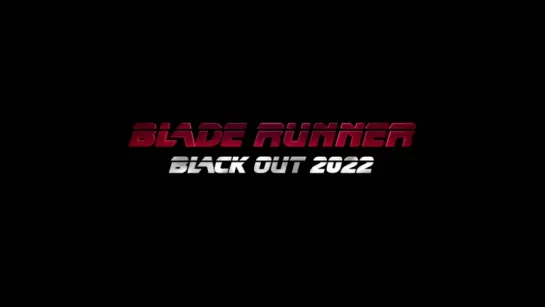 2022: Black Out