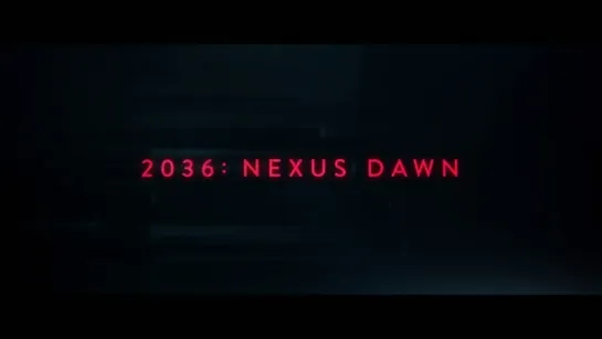 2036: Nexus Dawn