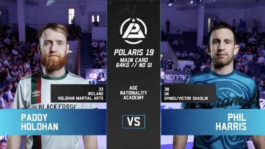 Paddy Holohan vs Phil Harris - Polaris 19