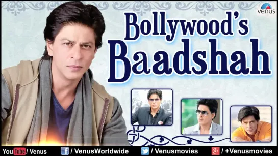 Shahrukh Khan - Bollywood`s Baadshah - Audio Jukebox