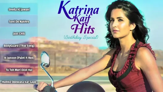 Katrina Kaif Hits (Birthday Special) - Songs