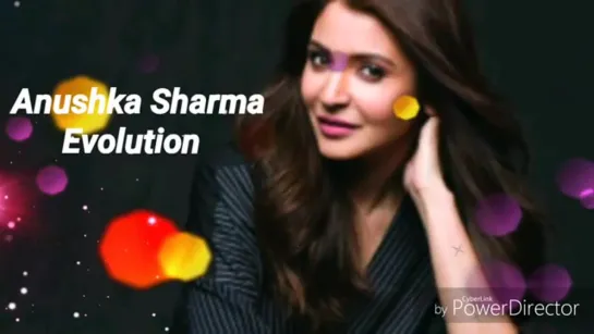 Anushka Sharma - Movie Evolution (2008-2018)