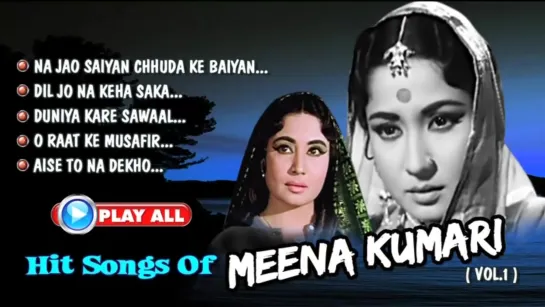 Hit  Songs Of MEENA KUMARI (Vol.1)