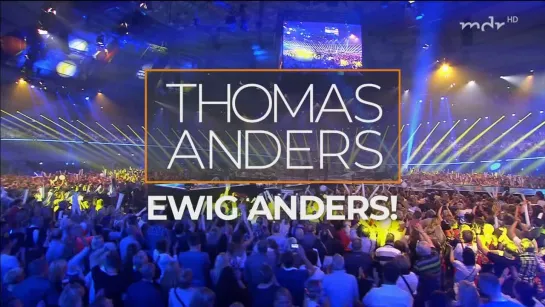 Thomas Anders - Ewig Anders (MDR HD 10.11.2018)