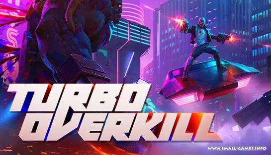 TURBO OVERKILL - Gameplay Reveal