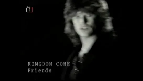 Kingdom Come - Friends