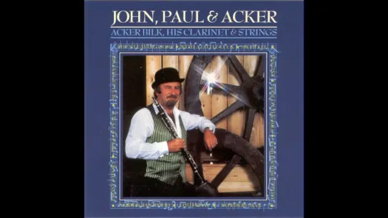 Acker Bilk - John Paul  Acker 1986