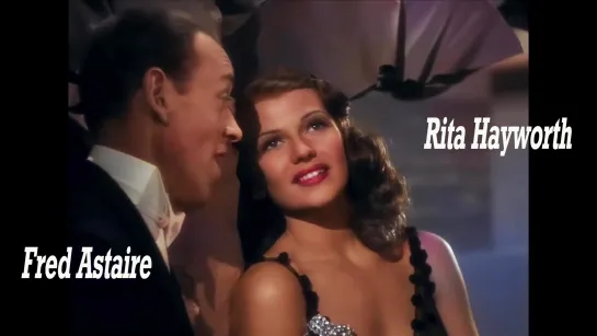 Fred Astaire & Rita Hayworth  (HD1080p)