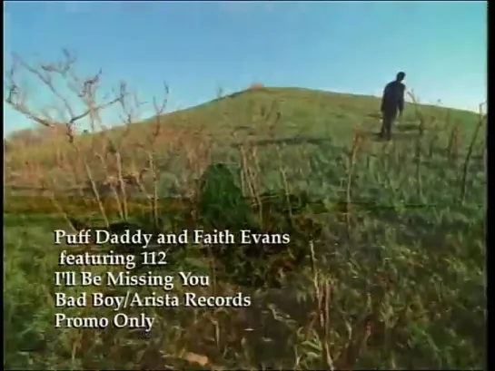 Puff Daddy -  I'll Be Missing You (feat. Faith Evans & 112)