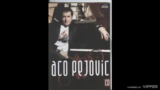 Uragan Muzik ★❤★ Aco Pejovic - Ako me volis idi od mene - (2008)