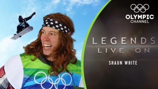 Shaun White: The Guy who Raised the Bar in Snowboarding  [Legends Live On]