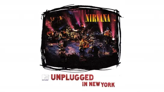 Nirvana  MTV Unplugged  12-16-1993  FULL