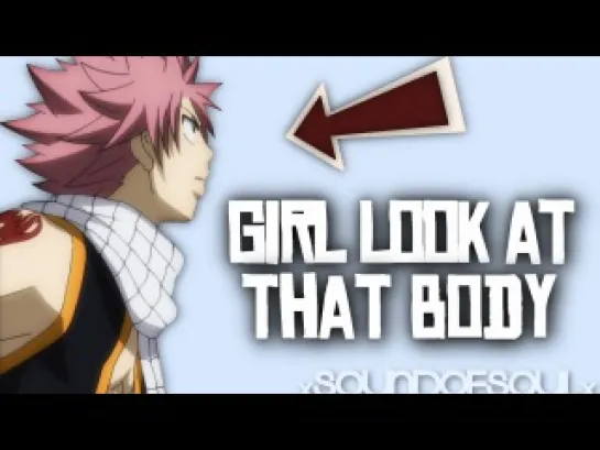 [`Sexy and I Know It`] ~ Natsu & Gray AMV