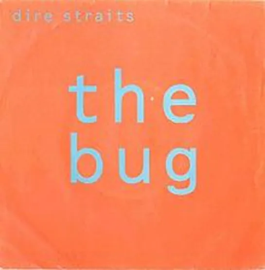 Dire Straits - The Bug (1991)