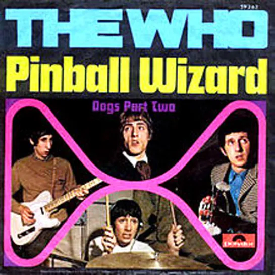 The Who - Pinball Wizard (1969)