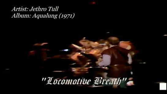 Jethro Tull - Locomotive Breath (1982)