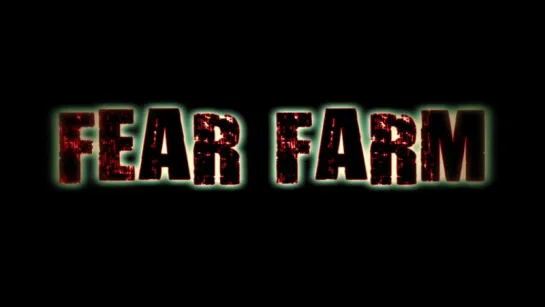 Ферма страха Месть клоунов  Fear Farm The Clowns Revenge (2012)