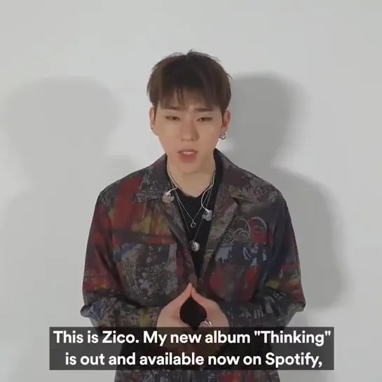 02.10.2019 ZICO for Spotify