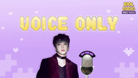 16.11.2019 - IDOL RADIO EP. 410 (Special DJ Winner Kang SeungYoon)