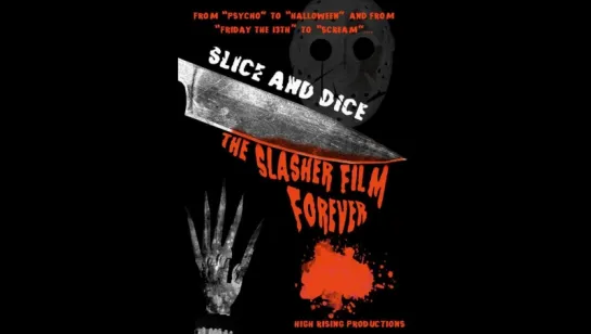 Мясорубка: Слэшеры навсегда - Slice and Dice: The Slasher Film Forever (2012)