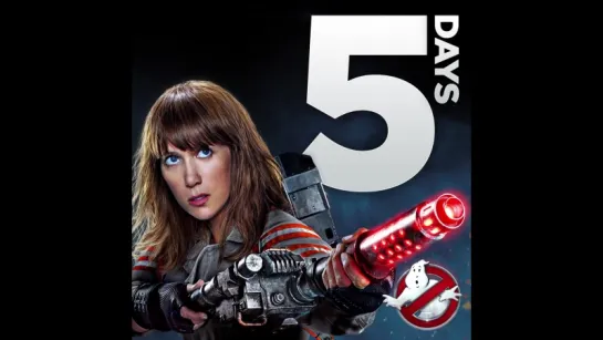 GHOSTBUSTERS (2016) - Promo (5 Days)