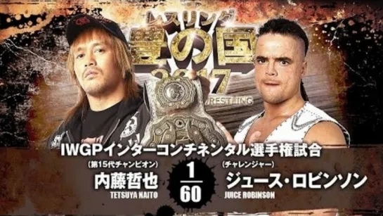 Tetsuya Naito(c) vs. Juice Robinson Match for the IWGP IC Title