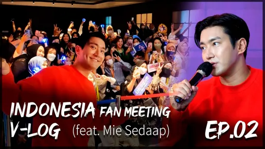 Siwon Choi Youtube (Super Junior) Indonesia FanMeeting V-Log (feat.Mie Sedaap), эпизод 2 (рус. саб)