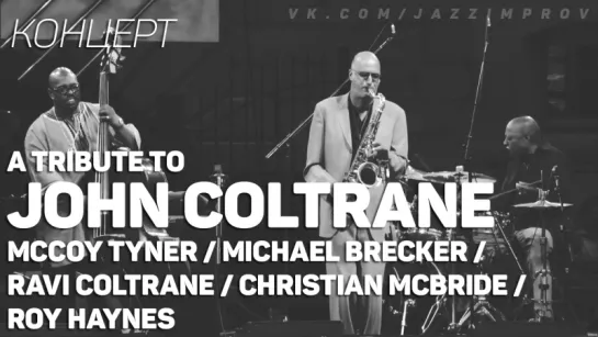 A Tribute to John Coltrane - Newport Jazz Festival (2004)