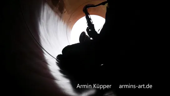 The smallest stage in the world ...Armin Küpper _ A rainy day in the tube    Saxophon in a pipe