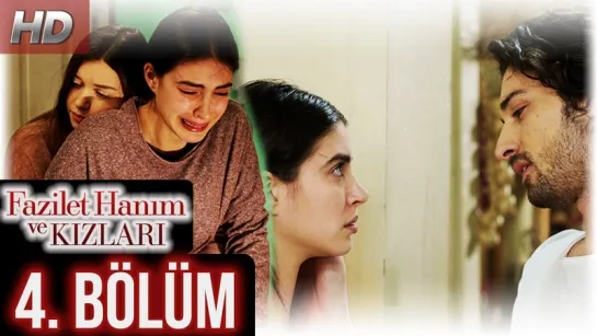 @fazilethanimvekizlaridizi  4. Bölüm Full HD #DenizBaysal #ÇağlarErtuğrul