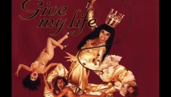 Army Of Lovers - Give My Life