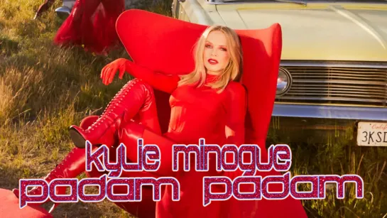 Kylie Minogue - Padam Padam (Official Video) NEW 2023