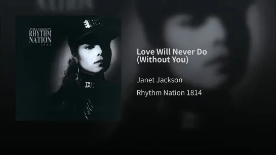 Janet Jackson - Love Will Never Do (Without You)