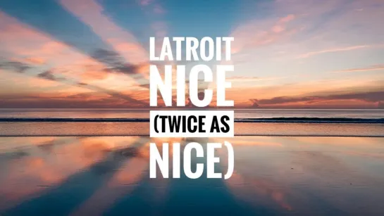 Latroit feat. B4NG B4NG, Loomis - Nice (Twice As Nice)