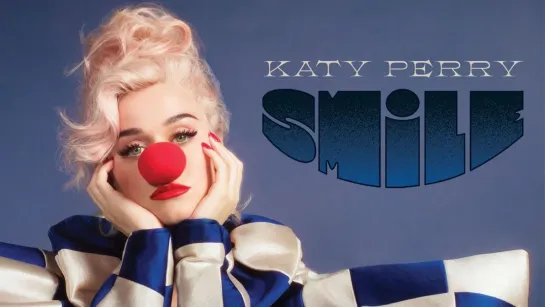 Katy Perry - Smile (Performance Video)