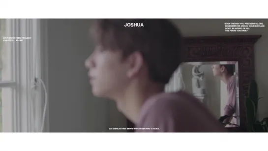 2017 SEVENTEEN Project Chapter1. Alone Trailer #JOSHUA(조슈아)