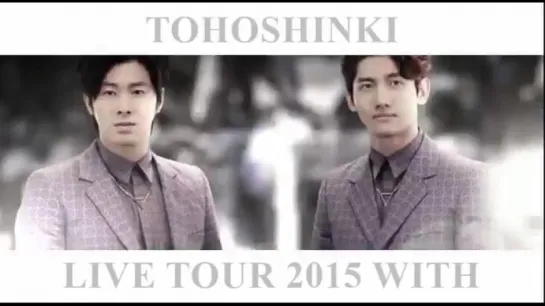 2015年8月19日DVDBlu-ray東方神起 LIVE TOUR 2015 WITH -