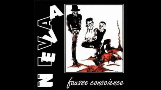 Neva  -  Fausse Conscience (1989) [Full Album]