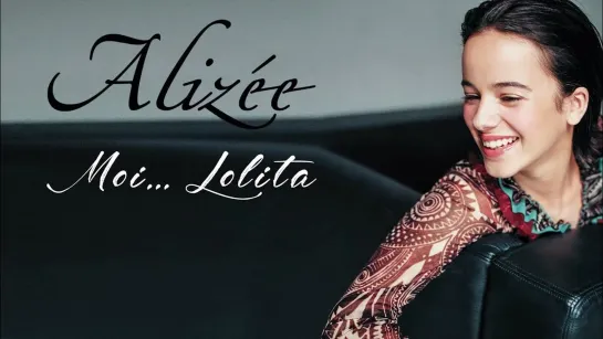 Alizée - Moi... Lolita