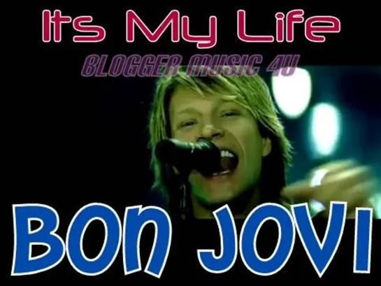 Its My Life  💥ஜ۩۞۩ஜ💎💖● Bon Jovi  ●💖💎ஜ۩۞۩ஜ💥