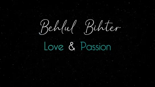 Behlul and Bihter Love & Passion