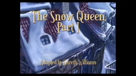 17. Снежная королева (1 серия) / The Snow Queen