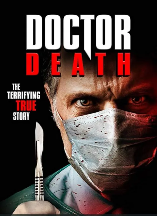 Доктор смерть / Doctor Death (2019)