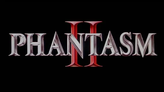 Фантазм 2 / Phantasm II (1988)