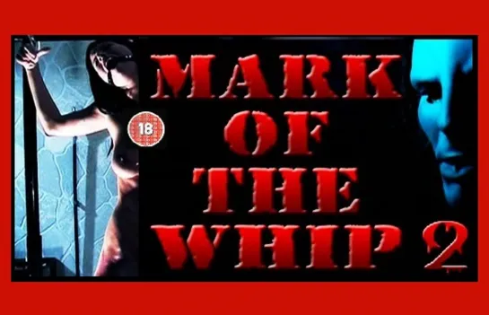 Mark Of The Whip 2 / След от кнута 2 (2010)