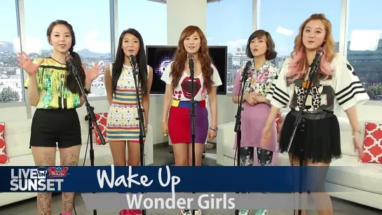 Wonder Girls "Wake Up" New Song Performance A Cappella- Live on Sunset