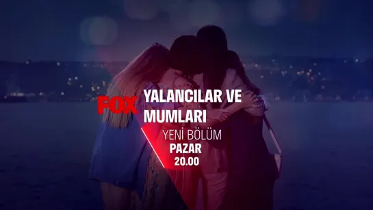 Yalancılar ve Mumları 2. Bölüm 1. Fragmanı