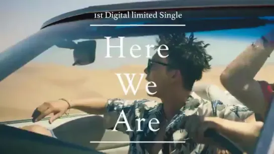 D&E - тизер "Here We Are"