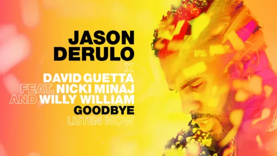 Jason Derulo x David Guetta - Goodbye (feat. Nicki Minaj  Willy William) (Official Lyrics Video)